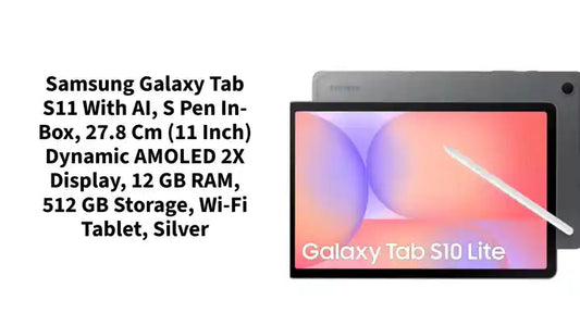 Samsung Galaxy Tab S11 with AI, S Pen in-Box, 27.8 cm (11 inch) Dynamic AMOLED 2X Display, 12 GB RAM, 512 GB Storage, Wi-Fi Tablet, Silver