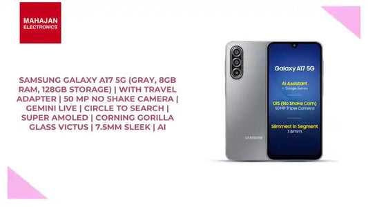 Samsung Galaxy A17 5G (Gray, 8GB RAM, 128GB Storage) | with Travel Adapter | 50 MP No Shake Camera | Gemini Live | Circle to Search | Super AMOLED | Corning Gorilla Glass Victus | 7.5mm Sleek | AI