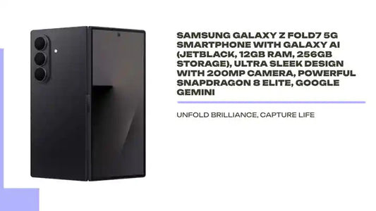Samsung Galaxy Z Fold7 5G Smartphone with Galaxy AI (JetBlack, 12GB RAM, 256GB Storage), Ultra Sleek Design with 200MP Camera, Powerful Snapdragon 8 Elite, Google Gemini