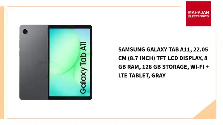 Samsung Galaxy Tab A11, 22.05 cm (8.7 inch) TFT LCD Display, 8 GB RAM, 128 GB Storage, Wi-Fi + Lte Tablet, Gray