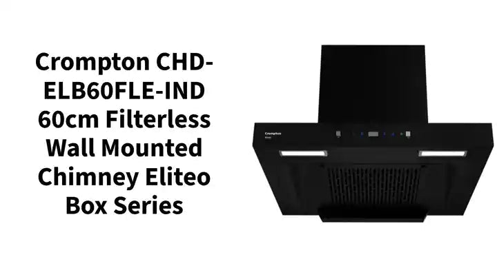 Crompton CHD-ELB60FLE-IND 60cm Filterless Wall Mounted Chimney Eliteo Box Series