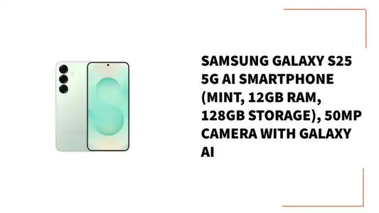 Samsung Galaxy S25 5G AI Smartphone (Mint, 12GB RAM, 128GB Storage), 50MP Camera with Galaxy AI