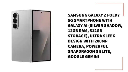 Samsung Galaxy Z Fold7 5G Smartphone with Galaxy AI (Silver Shadow, 12GB RAM, 512GB Storage), Ultra Sleek Design with 200MP Camera, Powerful Snapdragon 8 Elite, Google Gemini