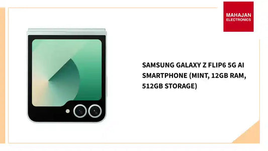 Samsung Galaxy Z Flip6 5G AI Smartphone (Mint, 12GB RAM, 512GB Storage)