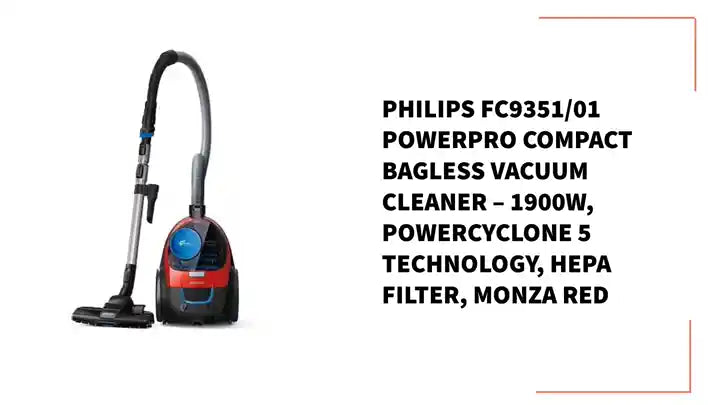 PHILIPS FC9351/01 PowerPro Compact Bagless Vacuum Cleaner – 1900W, PowerCyclone 5 Technology, HEPA Filter, Monza Red