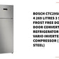 BOSCH CTC29S031I Series 4 269 Litres 3 Star Frost Free Double Door Convertible Refrigerator with Vario Inverter Compressor ( Sparkly Steel)
